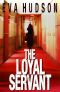 [Angela Tate Investigations 01] • The Loyal Servant